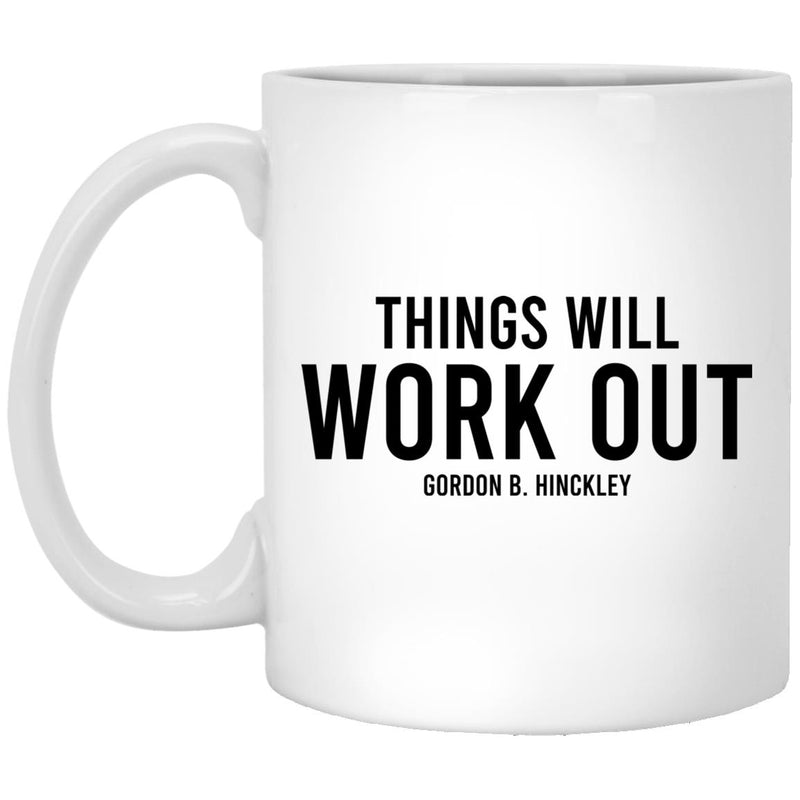 Things Will Work Out Mug